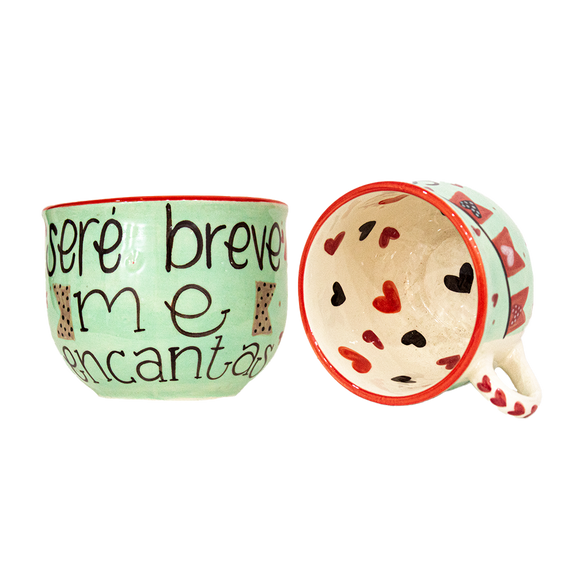 Taza ¨Seré breve me encantas´´ Chocolatera