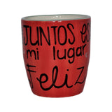 Taza "Juntos es mi lugar Feliz"