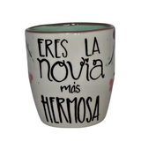 Taza "Eres la novia mas hermosa"