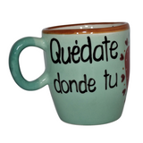 Taza "Quedate donde tu corazón es feliz"